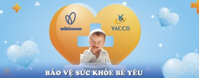 Hệ thống tiêm chủng Vacco hợp tác chiến lược với Hệ thống Phòng khám nhi Wikimom