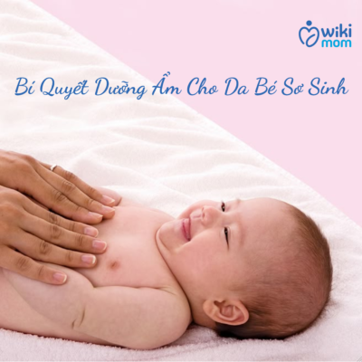 Bí Quyết Dưỡng Ẩm Cho Da Bé Sơ Sinh