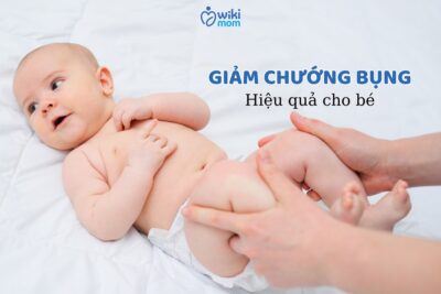 5 Cách Hiệu Quả Giúp Bé Giảm Đầy Hơi Chướng Bụng