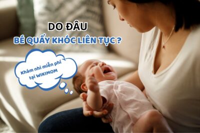 Bé Quấy Khóc Liên Tục: Dấu Hiệu Cảnh Báo Mẹ Không Nên Bỏ Qua!