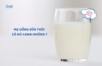 🥛 Uống Sữa Hàng Ngày Có Đủ Canxi Cho Mẹ Sau Sinh? Chuyên Gia Cảnh Báo “Lỗ Hổng” Canxi Mẹ Không Ngờ Tới!